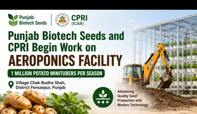 Punjab Biotech Seeds and CPRI Begin Work on Aeroponics Facility in Ferozepur